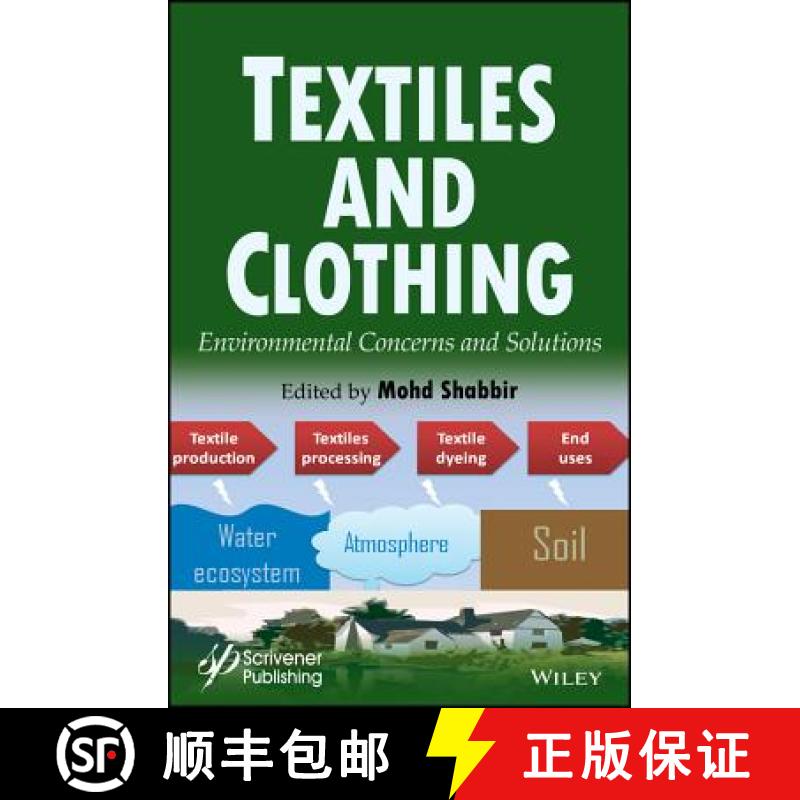 【3-4周达】Textiles And Clothing: Environmental Concerns And Solutions [Wiley化学化工] [9781119526315]