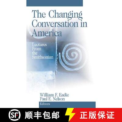 【3-4周达】The Changing Conversation in America: Lectures from the Smithsonian [9780761916581]