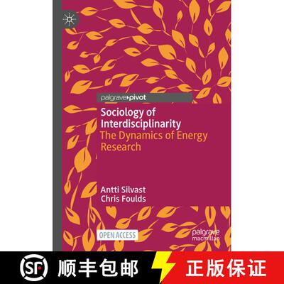 【3-4周达】Sociology of Interdisciplinarity : The Dynamics of Energy Research (1st ed. 2022) (1st ed.... [9783030884543]