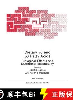 【3-4周达】Dietary ω3 and ω6 Fatty Acids: Biological Effects and Nutritional Essentiality [9781475720457]