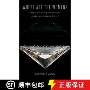 【3-4周达】Where Are the Women? – Why Expanding the Archive Makes Philosophy Better [9780231183970]