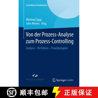 【3-4周达】Von der Prozess-Analyse zum Prozess-Controlling : Analyse - Verfahren - Praxisbeispiele (1... [9783658131708]