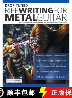 【3-4周达】Drop-Tuned Riff Writing for Metal Guitar: The Creative Guide to Heavy Metal Riff Writing f... [9781789333657]