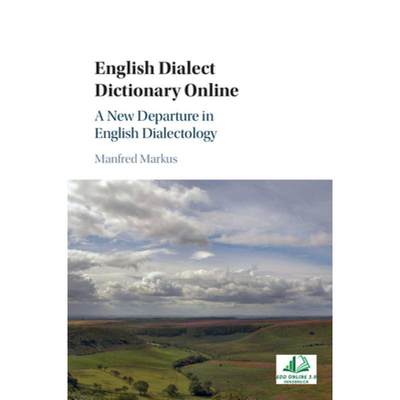 【4周达】English Dialect Dictionary Online : A New Departure in English Dialectology [9781108840651]