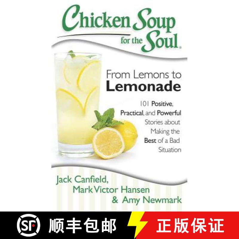【3-4周达】Chicken Soup for the Soul: From Lemons to Lemonade: 101 Positive, Practical, and Powerful ... [9781611599145]