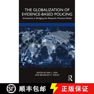 【3-4周达】The Globalization of Evidence-Based Policing: Innovations in Bridging the Research-Practic... [9780367461966]