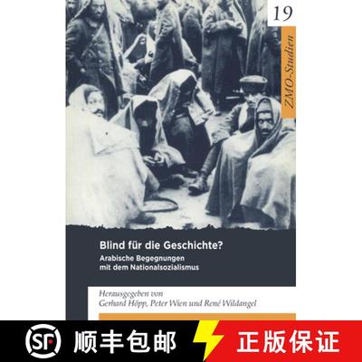【3-4周达】Blind Für Die Geschichte?: Arabische Begegnungen Mit Dem Nationalsozialismus [9783879976256]