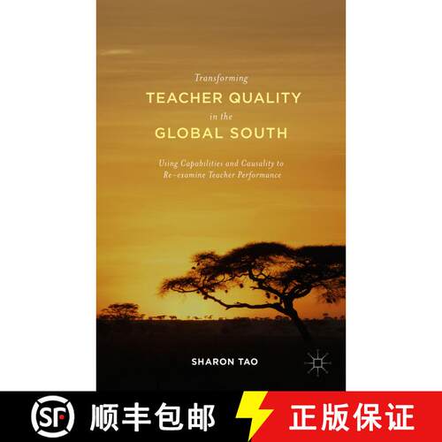 【3-4周达】精装 Transforming Teacher Quality in the Global South : Using Capabilities and Causality t... [9781137495440]