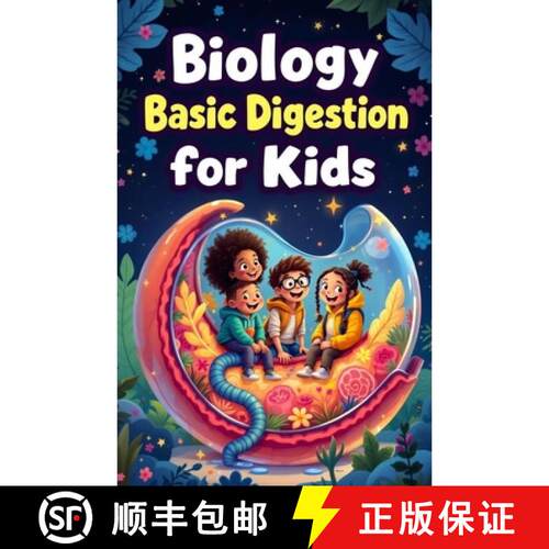 【3-4周达】Biology Basic Digestion for Kids: How Food Travels Through the Human Body, Gut Health, Nut... [9783690831567]