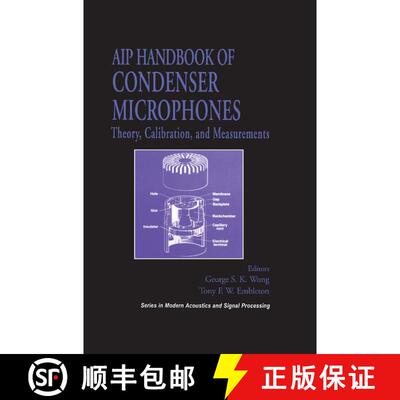 【3-4周达】精装 AIP Handbook of Condenser Microphones : Theory, Calibration and Measurements [9781563962844]