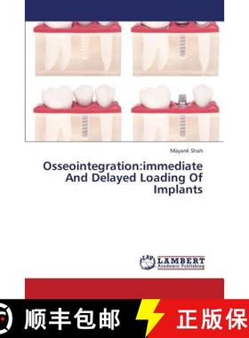 预订 Osseointegration: Immediate and Delayed Loading of Implants [9783659391095]