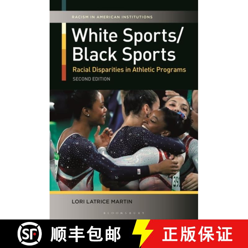 【3-4周达】White Sports/Black Sports: Racial Disparities in Athletic Programs: Racial Disparities in ... [9781440880377]