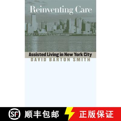 【3-4周达】Reinventing Care – Assisted Living in New York City [9780826514288]