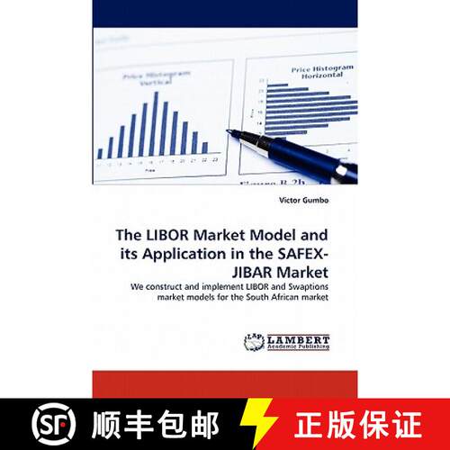 预订 The LIBOR Market Model and its Application in the SAFEX-JIBAR Market [9783838353722]