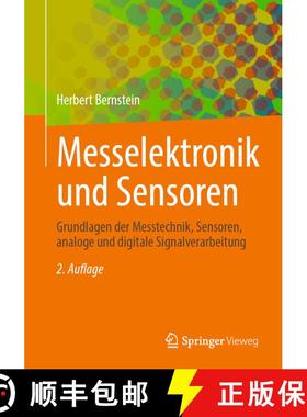 【3-4周达】Messelektronik und Sensoren : Grundlagen der Messtechnik, Sensoren, analoge und digitale S... [9783658389284]