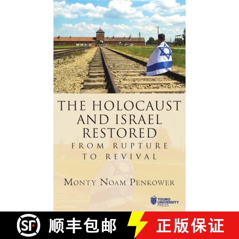 【3-4周达】The Holocaust and Israel Restored : From Rupture to Revival [9798887197784]