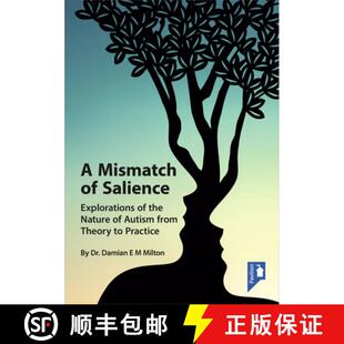 【3-4周达】Mismatch of Salience: Explorations from the Nature of Autism from Theory to Practice [9781911028765]