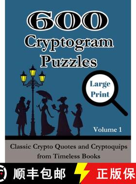 【3-4周达】600 Cryptogram Puzzles Large Print Vol. 1: Classic Crypto Quotes and Cryptoquips from Time... [9781990085451]