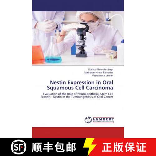 预订 Nestin Expression in Oral Squamous Cell Carcinoma [9786202522229]