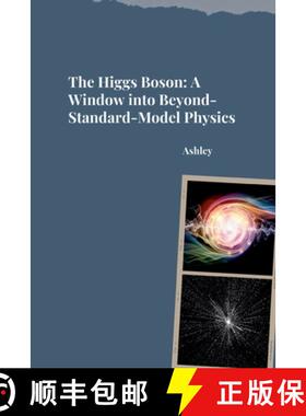 【3-4周达】The Higgs Boson: A Window into Beyond-Standard-Model Physics [9783384242389]