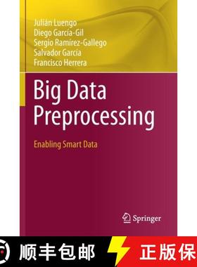 【3-4周达】Big Data Preprocessing : Enabling Smart Data [9783030391072]