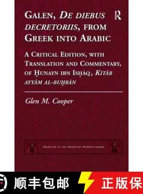 【3-4周达】Galen, De diebus decretoriis, from Greek into Arabic: A Critical Edition, with Translation... [9781138250833]