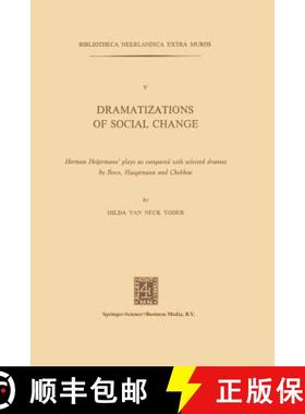 【3-4周达】Dramatizations of Social Change: Herman Heijermans’ plays as compared with selected drama... [9789401767385]