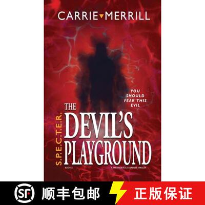 【3-4周达】S.P.E.C.T.E.R. The Devil's Playground: You Should Fear This Evil; A Paranormal Suspense Th... [9781945146695]