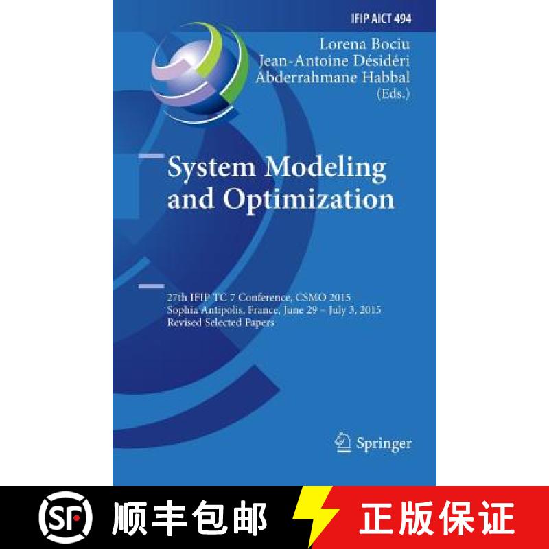 【3-4周达】System Modeling and Optimization : 27th IFIP TC 7 Conference, CSMO 2015, Sophia Antipolis,... [9783319857497]