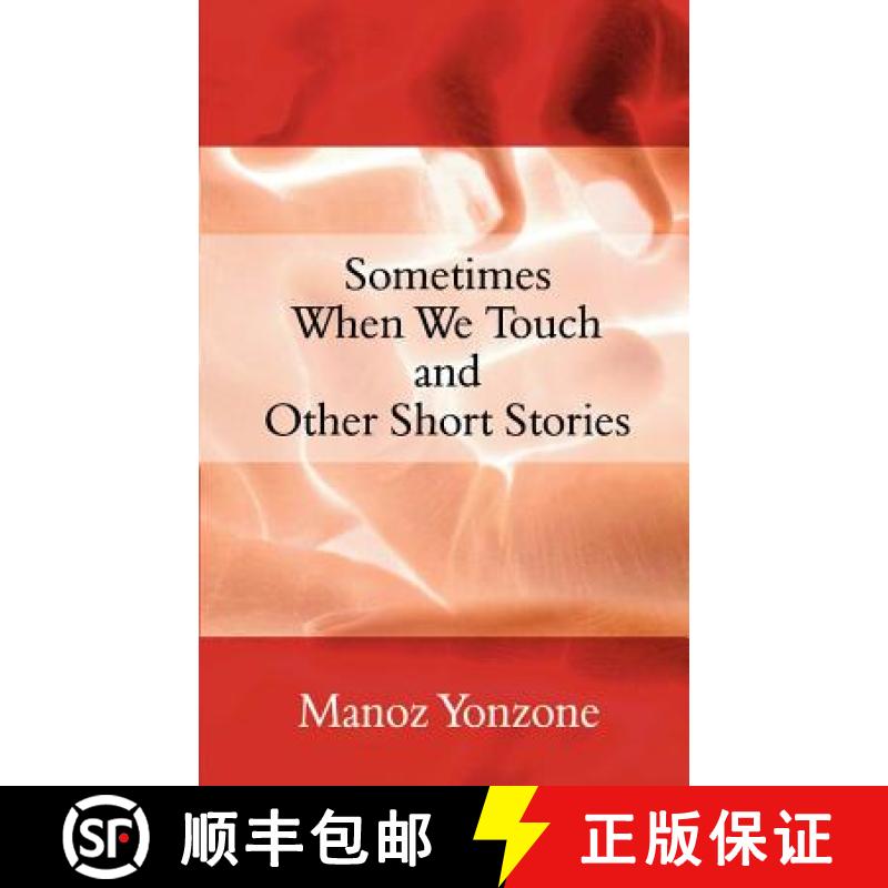 【3-4周达】Sometimes When We Touch and Other Short Stories [9781931456234]
