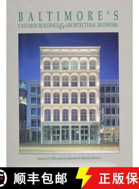 【3-4周达】Baltimore's Cast-Iron Buildings & Architectural Ironwork [9780870334276]