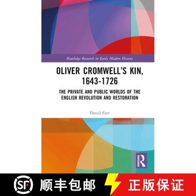 【3-4周达】精装 Oliver Cromwell's Kin, 1643-1726: The Private and Public Worlds of the English Revolu... [9781032403441]