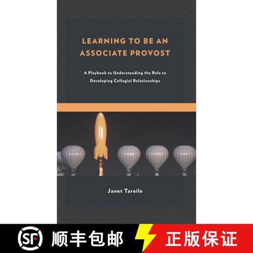 【3-4周达】精装 Learning to Be an Associate Provost : A Playbook to Understanding the Role to Develop... [9781475868326]