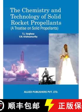 【3-4周达】The Chemistry and Technology of Solid Rocket Propellants: (A Treatise on Solid Propellants) [9789385926334]