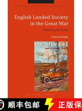 预订 English Landed Society in the Great War: Defending the Realm [9781472592163]