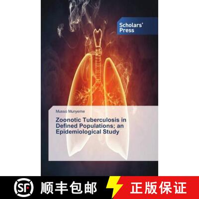 预订 Zoonotic Tuberculosis in Defined Populations; an Epidemiological Study [9783639666298]