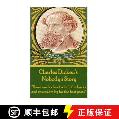 【3-4周达】Charles Dickens - Nobody's Story: There are books of which the backs and covers are by far... [9781783945269]
