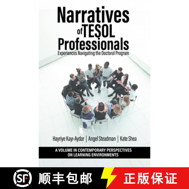【3-4周达】Narratives of TESOL Professionals: Experiences Navigating the Doctoral Program [9798887304151]
