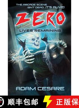 【3-4周达】Zero Lives Remaining: A Haunted Arcade Story [9780692845684]