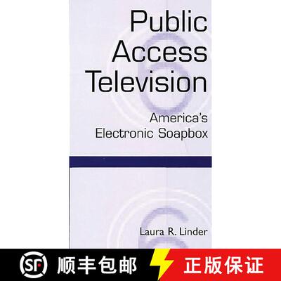 【3-4周达】Public Access Television: America's Electronic Soapbox [9780275964887]