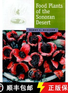 预订 Food Plants of the Sonoran Desert [9780816520602]