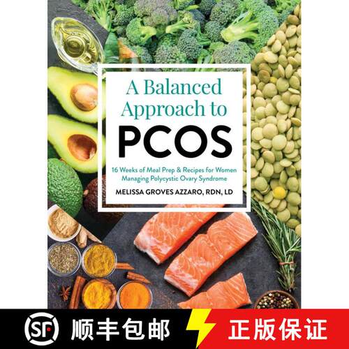 【3-4周达】A Balanced Approach to Pcos: 16 Weeks of Meal Prep & Recipes for Women Managing Polycystic... [9781628604139]