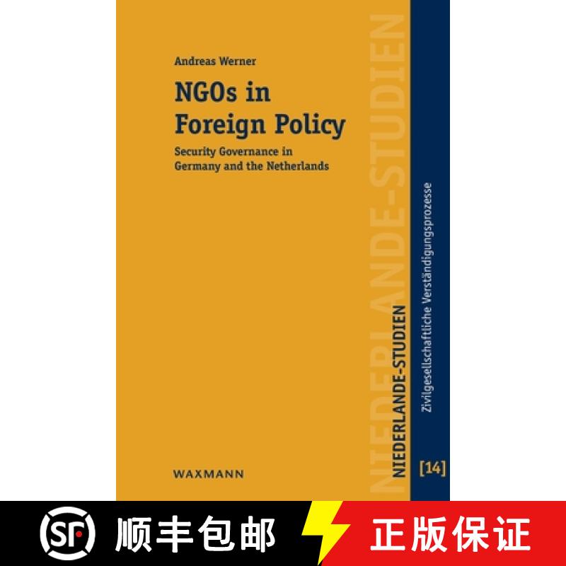 【2-3周达】NGOs in Foreign Policy: Security Governance in Germany and the Netherlands [9783830934073]