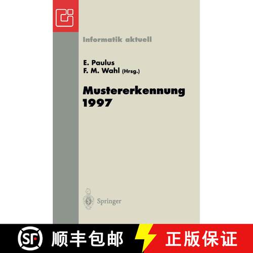 【3-4周达】Mustererkennung 1997 : 19. DAGM-Symposium Braunschweig, 15.-17. September 1997 [9783540634263]