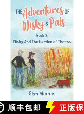 预订 Wisky and the Garden of Thorns: If the humans are happy we are happy [9781739669249]