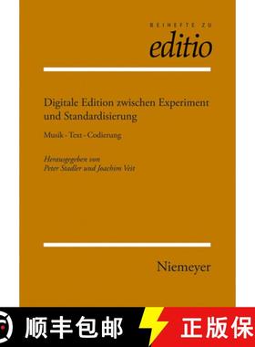 预订 Digitale Edition zwischen Experiment und Standardisierung: Musik - Text - Codierung [9783110231137]