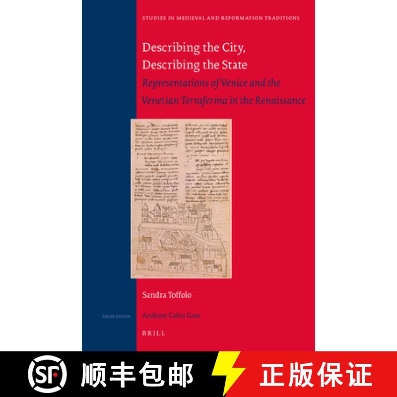 【3-4周达】Describing the City, Describing the State: Representations of Venice and the Venetian Terr... [9789004415904]