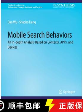 【3-4周达】Mobile Search Behaviors : An In-depth Analysis Based on Contexts, APPs, and Devices [9783031011870]