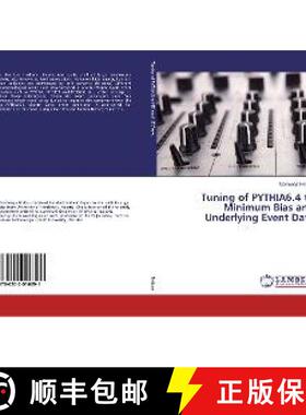 预订 Tuning of PYTHIA6.4 to Minimum Bias and Underlying Event Data [9786202016391]
