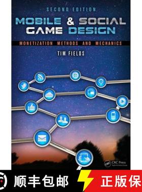 【3-4周达】Mobile & Social Game Design : Monetization Methods and Mechanics, Second Edition [9781466598683]